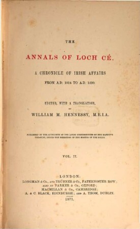 The annals of Loch Cé : a chronicle of Irish affairs from A. D. 1014 to A. D. 1590, 2
