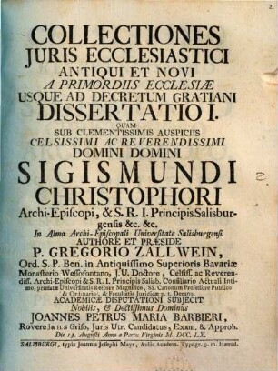 Collectiones Juris Ecclesiastici Antiqui Et Novi A Primordiis Ecclesiae Usque Ad Decretum Gratiani : Dissertatio I.