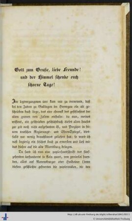 Gott zum Gruße, liebe Freunde! und der Himmel schenke euch schoene Tage!
