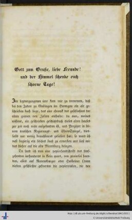 Gott zum Gruße, liebe Freunde! und der Himmel schenke euch schoene Tage!