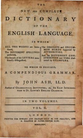 The New And Complete Dictionary Of The English Language : In Which All The Words are introduced ... ; To Which Is Prefixed, A Comprehensive Grammar ; In Two Volumes, 2