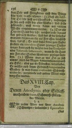 Das XVIII. Cap. Von Denen Anodynis oder Schlaffmachenden, item, Schmertz-stillenden Mitteln