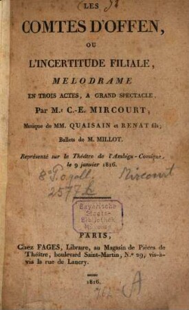 Les Comtes d'Offen, ou l'incertitude filiale : Mélodrame en trois actes à grand spectacle