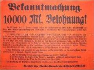 Maueranschlag mit der Ankündigung von 10000 Mark Belohnung für Hinweise auf die Mörder von Karl Liebknecht und Rosa Luxemburg
