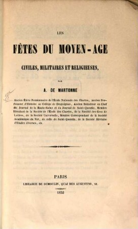 Les fêtes du moyen-âge civiles, militaires et religieuses