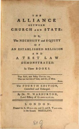 The Alliance between Church and State: or, the Necessity and Equity of an established Religion and a Test Law demonstrated : In three Books