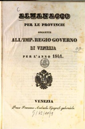 Almanacco per le provincie sogette al I. R. governo di Venezia : per l'anno .... 1841