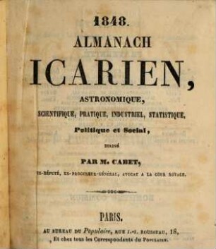 Almanach Icarien, astronomique, scientifique, pratique, industriel, statistique, politique et social. 6. 1848