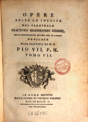 Opere edite ed inedite del Cardinale Giacinto Sigismondo Gerdil. 7
