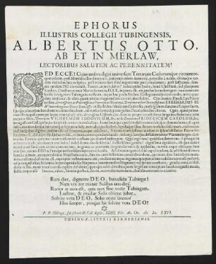 Ephorus Illustris Collegii Tubingensis, Albertus Otto, Ab Et In Merlaw, Lectoribus Salutem Ac Perennitatem!