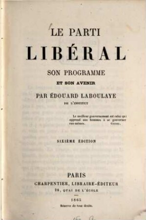 Le parti libéral, son programme et son avenir