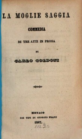 La moglie saggia : commedia di tre atti in prosa