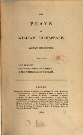 The plays of William Shakspeare : In 21 volumes ; with corrections and illustrations of various commentatores, Vol. 4. Tempest. Two Gentlemen of Verona. Midsummer Night's Dream