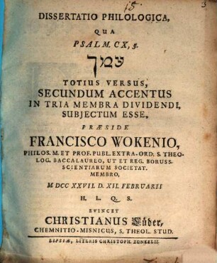 Dissertatio Philologica, Qua Psalm. CX, 3. ʿAmmeḵō Totius Versus, Secundum Accentus In Tria Membra Dividendi, Subiectum Esse
