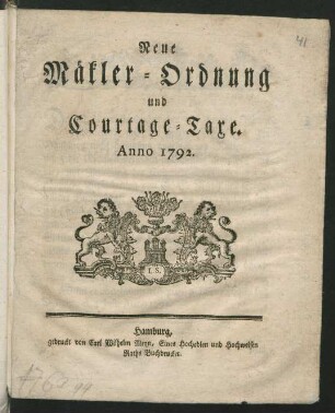Neue Mäkler-Ordnung und Courtage-Taxe : Anno 1792.