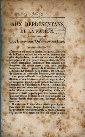 Aux Représentans de la nation: Que faites-vous? Qu'allez-vous faire?