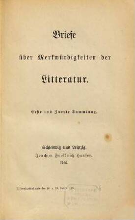 Briefe über Merkwürdigkeiten der Litteratur, 1. Erste und zweite Sammlung