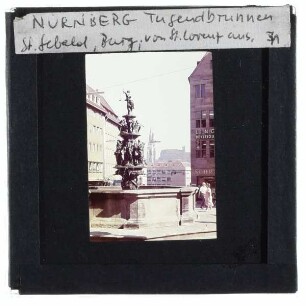 Nürnberg, Burg,Nürnberg, St. Sebald,Nürnberg, Wurzelbauer, Tugendbrunnen