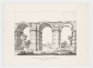 Vue d’une partie de l’Aqueduc de Maintenon, Blatt 27 der Folge "Sammlung malerischer Ansichten von Frankreich"