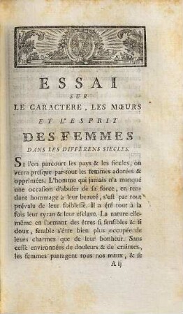 Oeuvres posthumes De M. Thomas, De L'Académie Françoise, [5]. Essai Sur Le Caractere, Les Moeurs Et L'Esprit Des Femmes Dans Les Différens Siecles