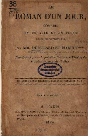 Le roman d'un jour : Comédie en un acte et en prose, mêlée de vaudevilles
