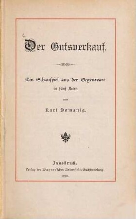 Der Gutsverkauf : ein Schauspiel aus der Gegenwart in 5 Acten