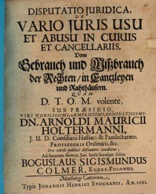 De vario iuris usu et abusu in curiis et cancellariis, Vom Gebrauch und Mißbrauch der Rechten in Cantzleyen und Rathhäusern