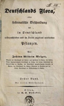 Deutschlands Flora, oder systematische Beschreibung der in Deutschland wildwachsenden und im Freien angebaut werdenden Pflanzen, 1