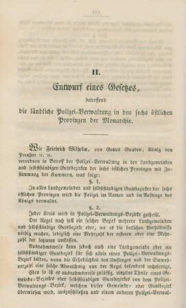 II. Entwurf eines Gesetzes, betreffend die ländliche Polizei-Verwaltung in den sechs östlichen Provinzen der Monarchie.