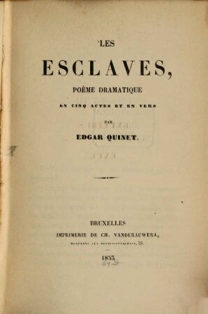 Les esclaves : Poème dramatique en cinq actes et en vers