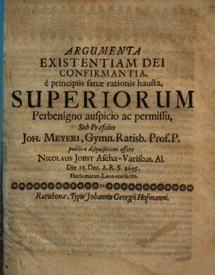 Argumenta Existentiam Dei Confirmantia, é principiis sanae rationis hausta