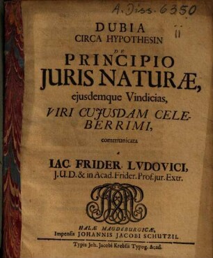 Dubia Circa Hypothesin De Principio Iuris Naturae, ejusdemque Vindicias, Viri Cujusdam Celeberrimi
