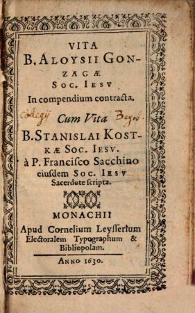 Francisci Sachini Vita B. Aloysii Gonzagae : cum vita B. Stanislai Kostkae
