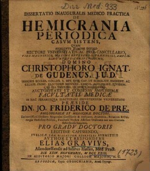 Dissertatio Inauguralis Medico-Practica De Hemicrania Periodica Casvm [Casum] Sistens