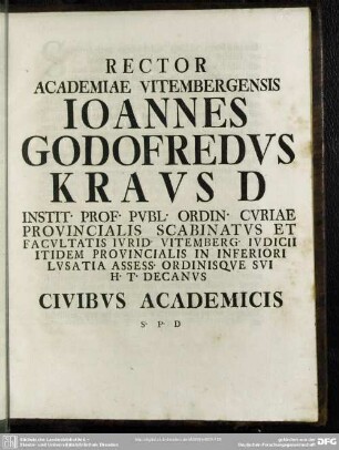 Rector Academiae Vitembergensis Johannes Godofredus Kraus ...