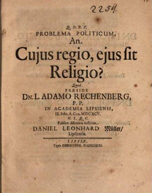 Problema Politicum, An Cujus regio, ejus sit Religio?