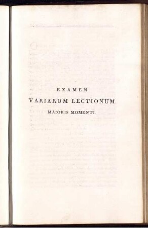 Examen Variarum Lectionum Maioris Momenti.