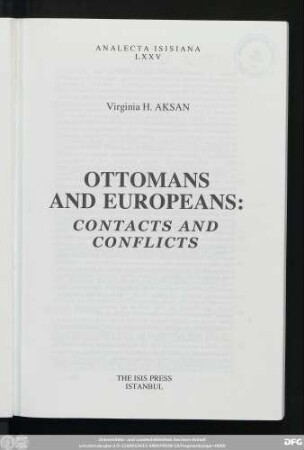 Ottomans and Europeans : contacts and conflicts