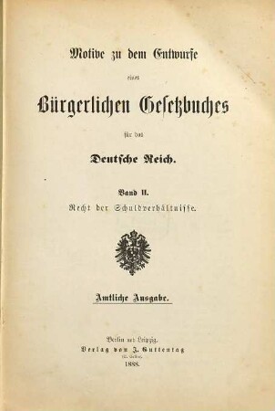 Motive zu dem Entwurfe eines Bürgerlichen Gesetzbuches für das Deutsche Reich, 2. Recht der Schuldverhältnisse