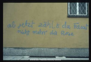 ab jetzt zählts die Faust nicht mehr die Rose