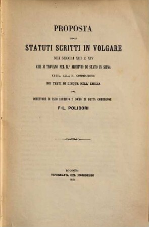 Proposta degli statuti scritti in volgare nei secoli 13 e 14 che si trovano nel R. Archivio di Stato in Siena