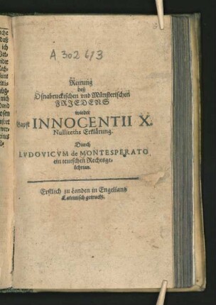 Rettung deß Osnabruckischen und Münsterischen Friedens wieder Bapst Innocentii X. Nulliteths Erklärung