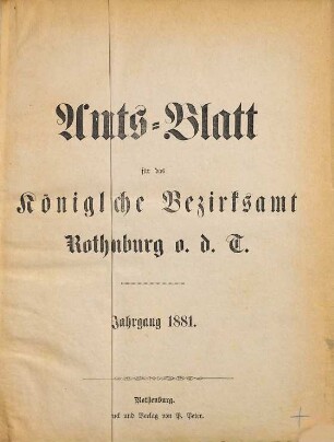 Amts- und Anzeigenblatt für das Königliche Bezirksamt Rothenburg o.T.. 1881