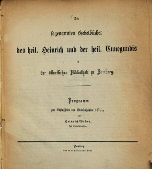 Die sogenannten Gebetbücher des heil. Heinrich und der heil. Cunegundis in der öffentlichen Bibliothek zu Bamberg