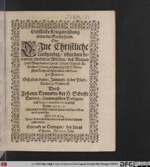 Geistliche Kriegsrüstung wider die SeelenFeind. Oder Eine Christliche Leichpredig/ uber dem betrübten tödtlichen Ableiben/ deß ... Herrn Heinrich Albrechten/ Herrns zu Lympurg ...