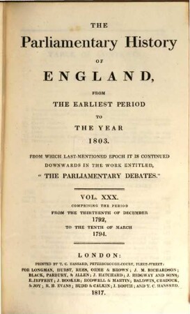 Cobbett's parliamentary history of England : from the Norman conquest, in 1066 to the year 1803. 30, Comprising the period from the thirteenth of December 1792, to the tenth of March 1794