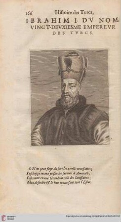 Ibrahim I. du nom, vingt-deuxiesme empereur des Turcs