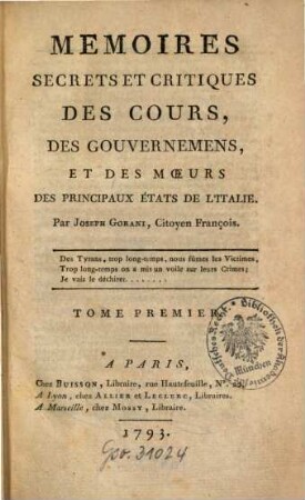 Mémoires Secrets Et Critiques Des Cours, Des Gouvernemens Et Des Moeurs Des Principaux États De L'Italie. 1