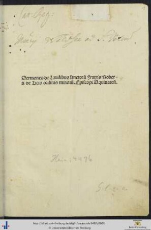 Sermones de Laudibus sanctoru[m] Fratris Roberti de Licio ordinis minoru[m]. Episcopi Aquinaten[sis]