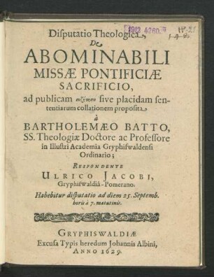 Disputatio Theologica De Abominabili Missae Pontificiae Sacrificio
